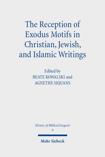 Produktbild: The Reception of Exodus Motifs in Christian, Jewish, and Islamic Writings