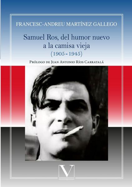 Produktbild: Samuel Ros, del humor nuevo a la camisa vieja, 1905?-?1945