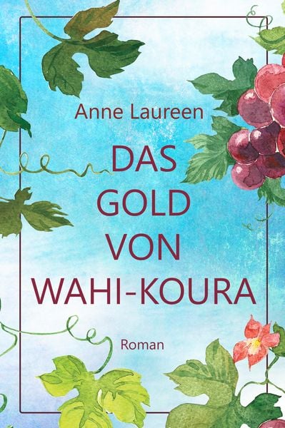 Produktbild: Das Gold von Wahi-Koura