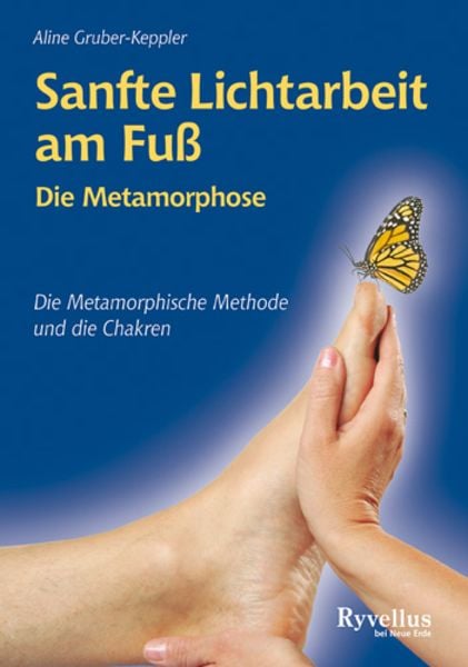 Sanfte Lichtarbeit am Fuß, Taschenbuch von Aline Gruber-Keppler, Neue Erde, 978-3-89060-475-6