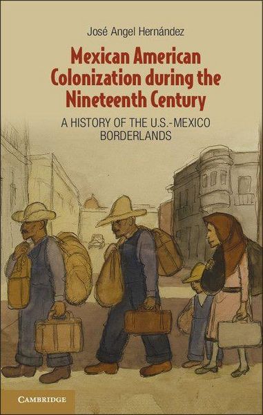 Produktbild: Mexican American Colonization during the Nineteenth Century