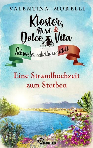 Produktbild: Kloster, Mord und Dolce Vita - Eine Strandhochzeit zum Sterben