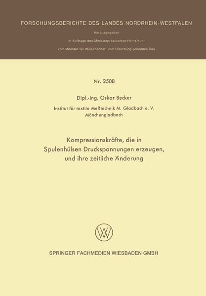 Produktbild: Kompressionskr&auml;fte, die in Spulenh&uuml;lsen Druckspannungen erzeugen, und ihre zeitliche &Auml;nderung
