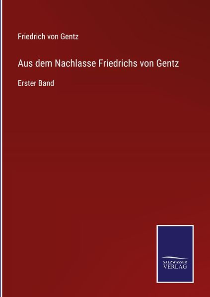 Produktbild: Aus dem Nachlasse Friedrichs von Gentz