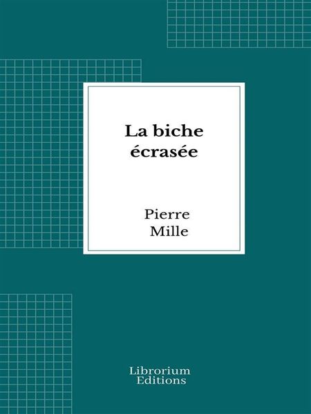 Produktbild: La biche &eacute;cras&eacute;e