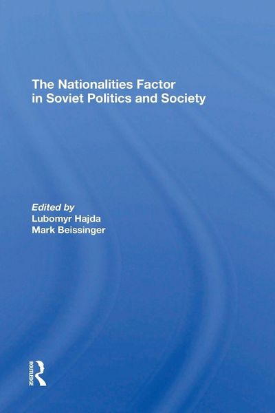 Produktbild: The Nationalities Factor In Soviet Politics And Society
