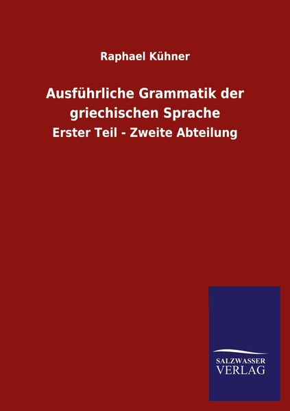 Produktbild: Ausf&uuml;hrliche Grammatik der griechischen Sprache