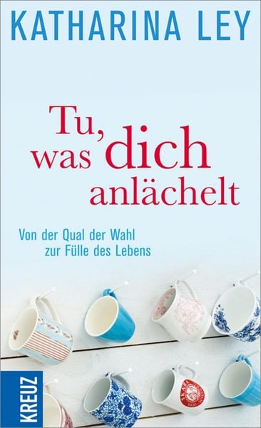 Produktbild: Tu, was dich anl&auml;chelt