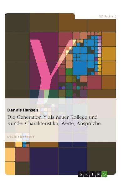 Produktbild: Generation Y. Charakteristika, Werte, Arbeitsanspr&uuml;che