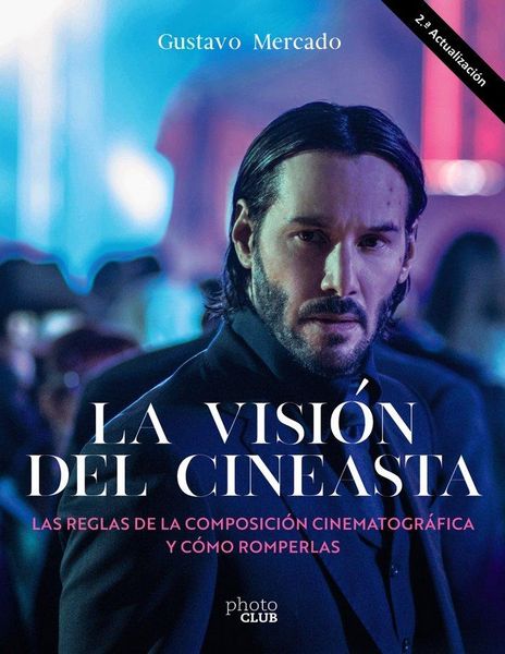 Produktbild: La visi&oacute;n del cineasta. Las reglas de la composici&oacute;n cinematogr&aacute;fica y c&oacute;mo romperlas