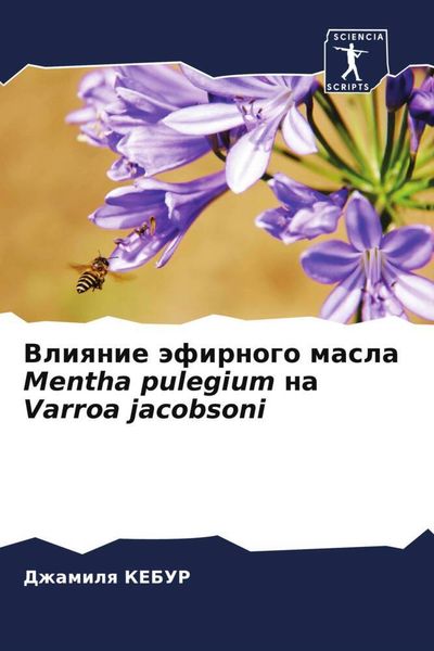 Produktbild: Vliqnie &auml;firnogo masla Mentha pulegium na Varroa jacobsoni