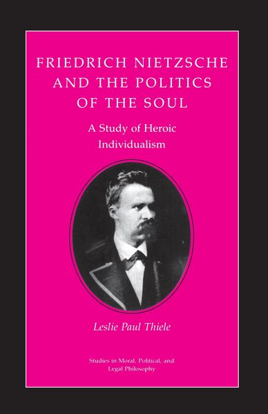 Produktbild: Friedrich Nietzsche and the Politics of the Soul