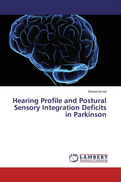 Produktbild: Hearing Profile and Postural Sensory Integration Deficits in Parkinson