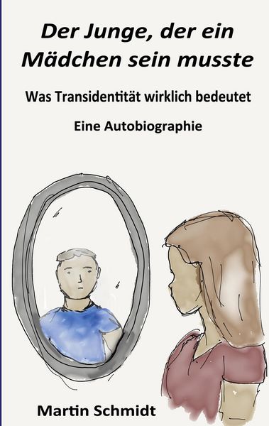 Produktbild: Der Junge, der ein M&auml;dchen sein musste