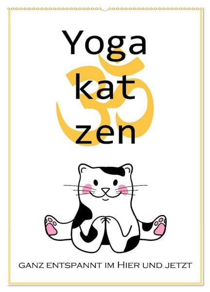Produktbild: Yogakatzen - ganz entspannt im Hier und Jetzt (Wandkalender 2026 DIN A2 hoch), CALVENDO Monatskalender