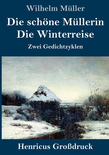 Produktbild: Die sch&ouml;ne M&uuml;llerin / Die Winterreise (Gro&szlig;druck)