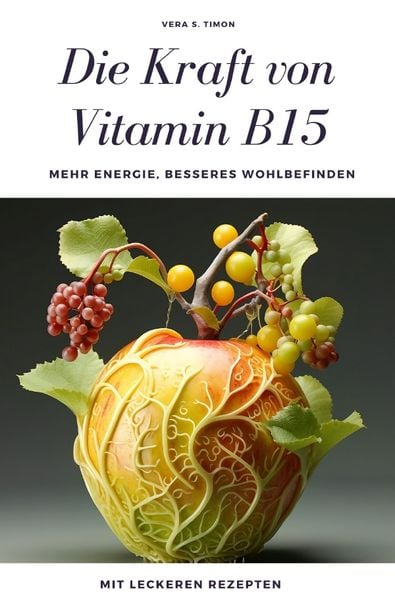 Produktbild: Die Kraft von Vitamin B15
