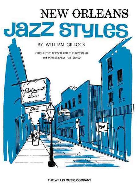 Produktbild: New Orleans Jazz Styles (Willis) by William L. Gillock - Mid-Intermediate Piano Sheet Music Collection Five Jazz Pieces with Syncopation, Expressive Phrasing and Optional Improvisation