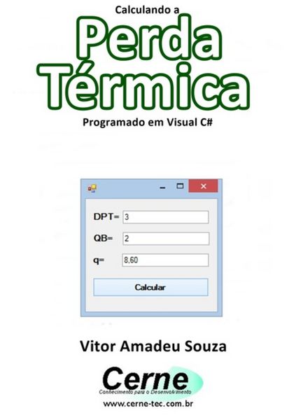 Produktbild: Calculando A Perda T&eacute;rmica Programado Em Visual C#