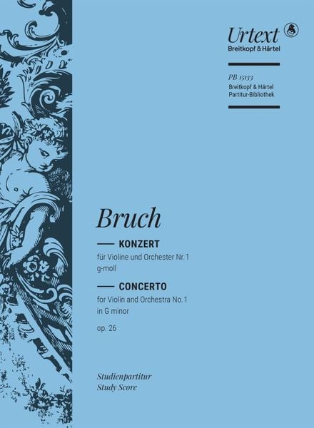 Bruch, M: Konzert für Violine und Orchester Nr. 1 op. 26