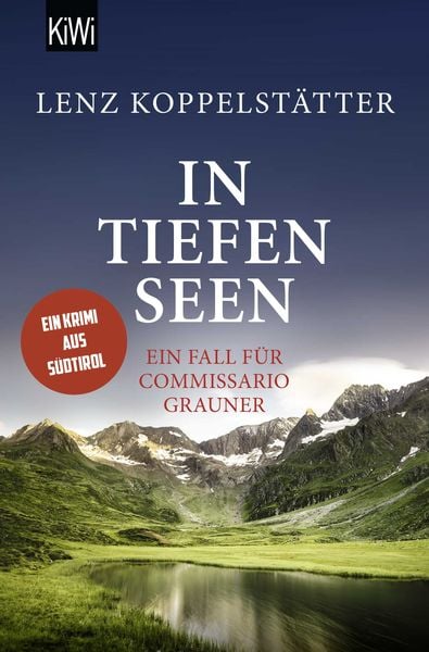 In tiefen Seen, Taschenbuch von Lenz Koppelstätter, Kiepenheuer & Witsch, 9783462001532