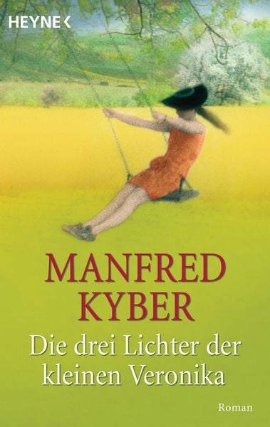 Die drei Lichter der kleinen Veronika, Taschenbuch von Manfred Kyber, Heyne, 978-3-453-40130-3