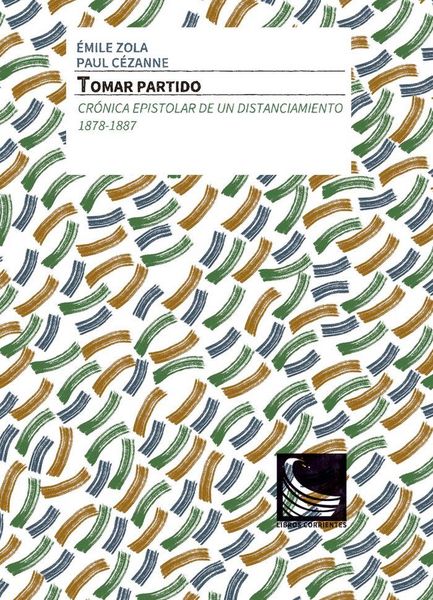 Produktbild: Tomar partido : cr&oacute;nica epistolar de un distanciamiento, 1878-1887