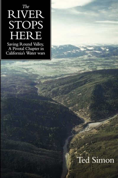 Produktbild: Simon, T: River Stops Here - Saving Round Valley, A Pivotal