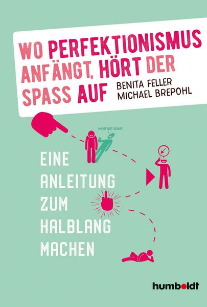 Produktbild: Wo Perfektionismus anf&auml;ngt, h&ouml;rt der Spa&szlig; auf