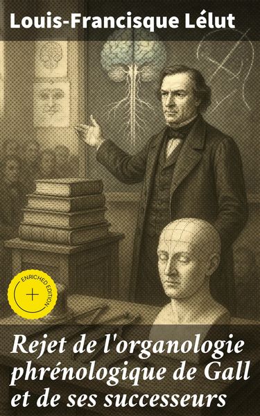 Produktbild: Rejet de l'organologie phr&eacute;nologique de Gall et de ses successeurs
