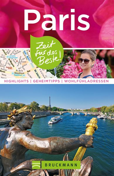 Produktbild: Bruckmann Reisef&uuml;hrer Paris: Zeit f&uuml;r das Beste