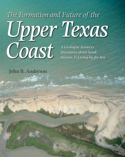 Produktbild: The Formation and Future of the Upper Texas Coast