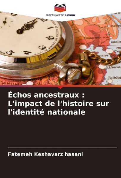 Produktbild: &Eacute;chos ancestraux : L'impact de l'histoire sur l'identit&eacute; nationale