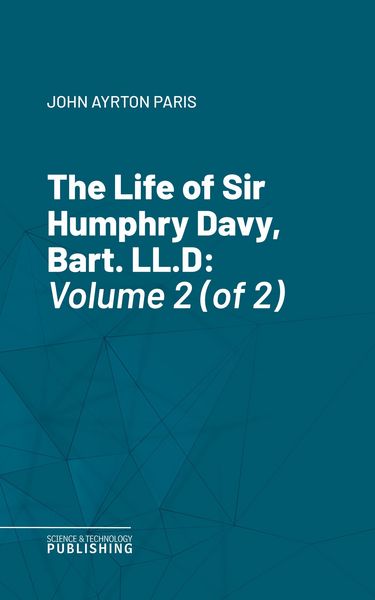 Produktbild: The Life of Sir Humphry Davy, Bart. LL.D