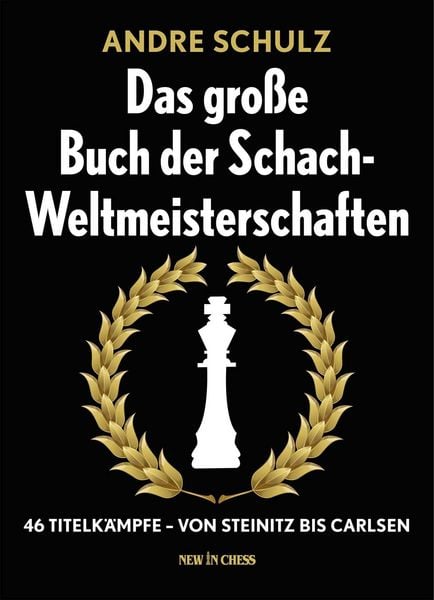 Produktbild: Das Grosse Buch der Schach-Weltmeisterschaften