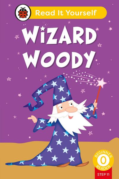 Produktbild: Wizard Woody (Phonics Step 11): Read It Yourself - Level 0 Beginner Reader