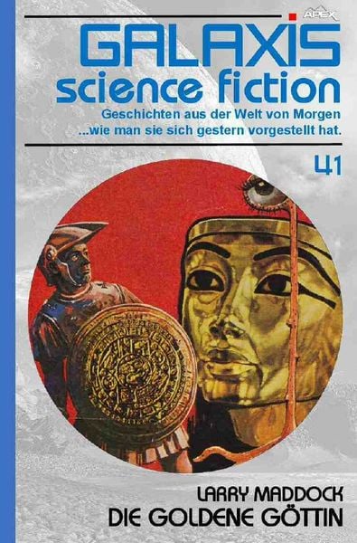 Produktbild: Galaxis Science Fiction, Band 41: die Goldene G&ouml;ttin