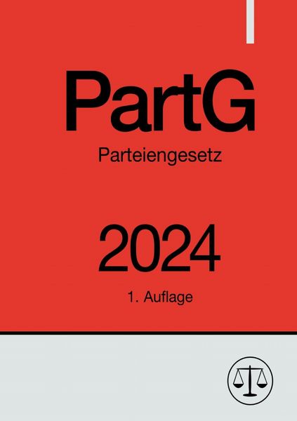 Parteiengesetz - PartG 2024, Taschenbuch von Ronny Studier, Epubli, 9783758487972