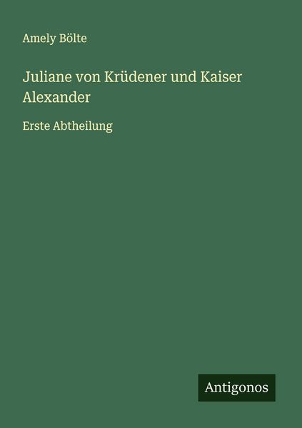 Produktbild: Juliane von Kr&uuml;dener und Kaiser Alexander