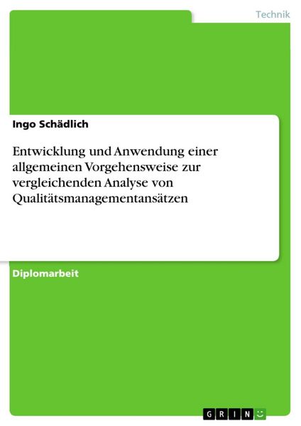 Produktbild: Entwicklung und Anwendung einer allgemeinen Vorgehensweise zur vergleichenden Analyse von Qualit&auml;tsmanagementans&auml;tzen
