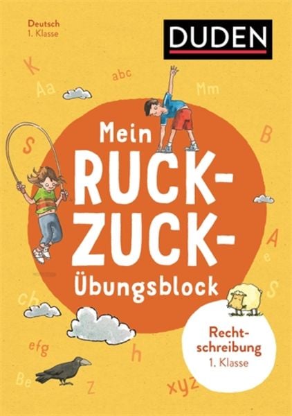 Mein Ruckzuck-Übungsblock Richtig schreiben 1. Klasse