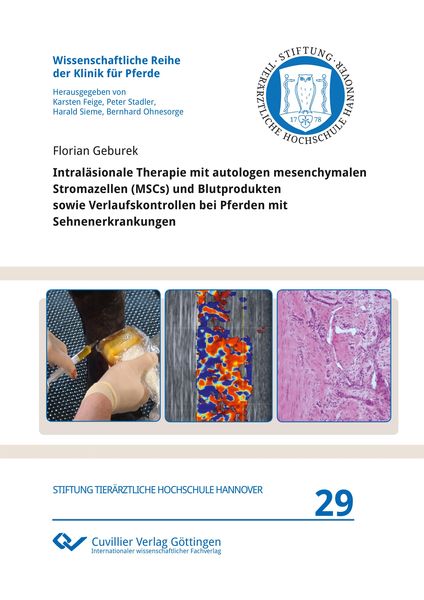Produktbild: Intral&auml;sionale Therapie mit autologen mesenchymalen Stromazellen (MSCs) und Blutprodukten sowie Verlaufskontrollen bei Pferden mit Sehnenerkrankungen