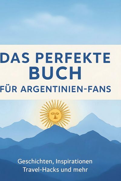 Produktbild: Das perfekte Buch f&uuml;r Argentinien-Fans