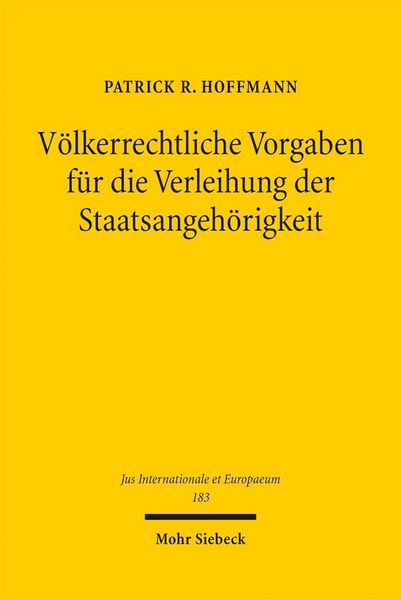 Produktbild: V&ouml;lkerrechtliche Vorgaben f&uuml;r die Verleihung der Staatsangeh&ouml;rigkeit