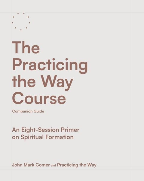 Produktbild: The Practicing the Way Course Companion Guide