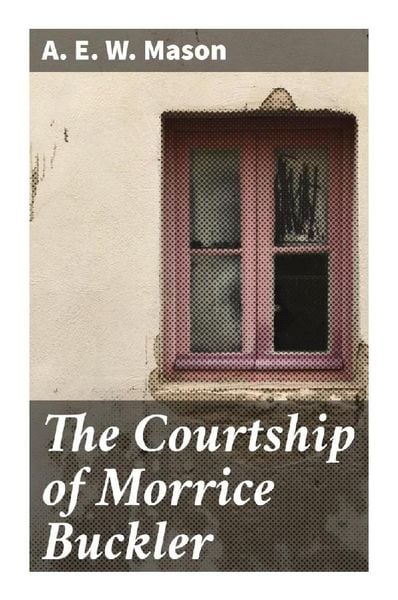 Produktbild: The Courtship of Morrice Buckler