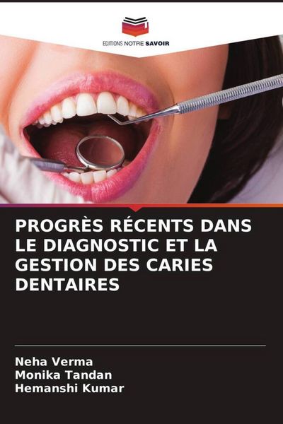 Produktbild: Progr&egrave;s R&eacute;cents Dans Le Diagnostic Et La Gestion des Caries Dentaires