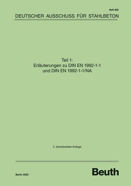 Erläuterungen zu DIN EN 1992-1-1 und DIN EN 1992-1-1/NA, Taschenbuch von , DIN Media, 978-3-410-65838-2