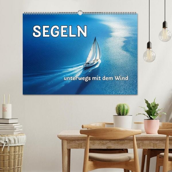 Produktbild: SEGELN - unterwegs mit dem Wind (Wandkalender 2027 DIN A2 quer), CALVENDO Monatskalender