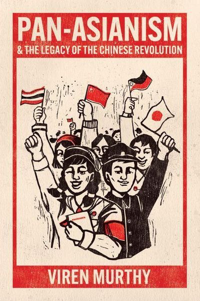 Produktbild: Murthy, V: Pan-Asianism and the Legacy of the Chinese Revolu